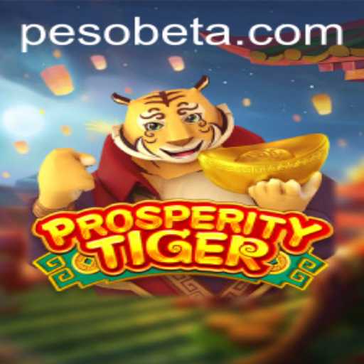 Exploring ProsperityTiger: A Dive into the Thrilling World of Peso Bet